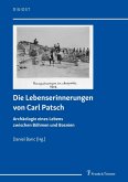 Die Lebenserinnerungen von Carl Patsch (eBook, PDF)