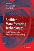 Additive Manufacturing Technologies (eBook, ePUB) - Gibson, Ian; Rosen, David W.; Stucker, Brent