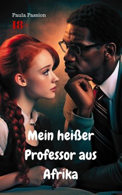 Mein heißer Professor aus Afrika (eBook, ePUB) - Passion, Paula