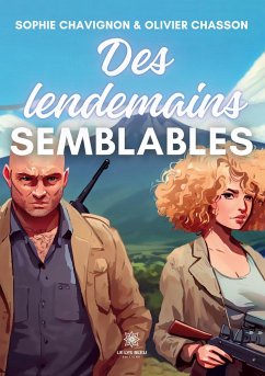 Des lendemains semblables - Sophie Chavignon Et Olivier Chasson