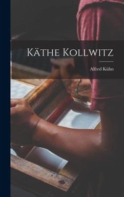 Käthe Kollwitz - Kühn, Alfred