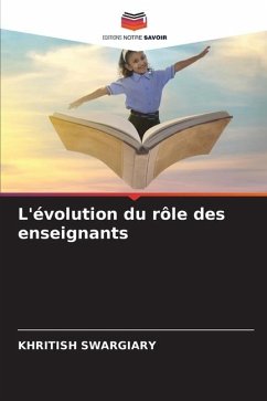 L'évolution du rôle des enseignants - Swargiary, Khritish