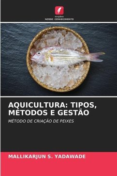 AQUICULTURA: TIPOS, MÉTODOS E GESTÃO - S. YADAWADE, MALLIKARJUN