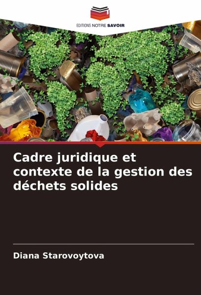 Cadre juridique et contexte de la gestion des déchets solides