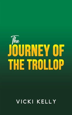 The Journey of the Trollop - Kelly, Vicki