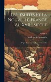 Les Jésuites et la Nouvelle-France au XVIIe siècle