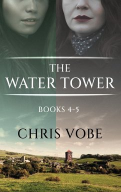 The Water Tower - Books 4-5 - Vobe, Chris