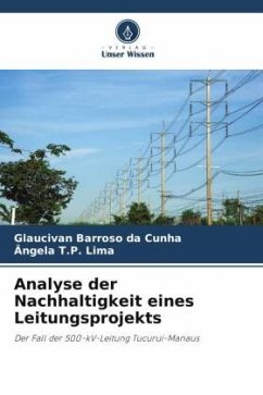 Analyse der Nachhaltigkeit eines Leitungsprojekts - da Cunha, Glaucivan Barroso;T.P. Lima, Ângela