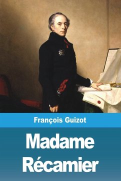 Madame Récamier - Guizot, François