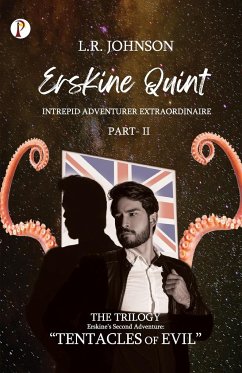 ERSKINE QUINT Intrepid Adventurer Extraordinaire - Johnson, L. R.