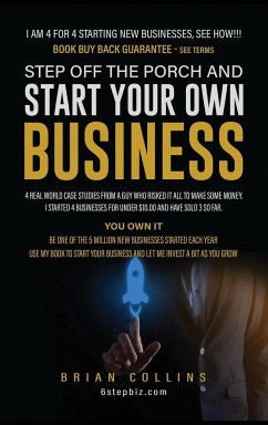 STEP OFF THE PORCH AND START YOUR OWN BUSINESS - Collins, Brian