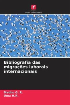 Bibliografia das migrações laborais internacionais - G. R., Madhu;H.R., Uma