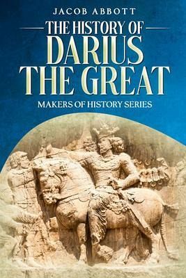 The History of Darius the Great (eBook, ePUB)