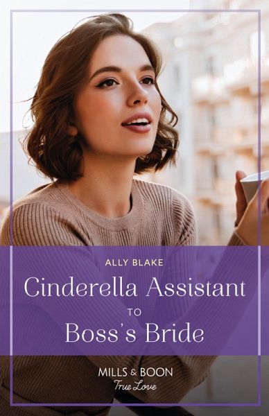 Cinderella Assistant To Boss's Bride (eBook, ePUB)