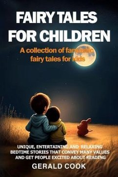 Cover FAIRY TALES FOR CHILDREN A collection of fantastic fairy tales for kids. (eBook, ePUB)