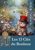 Les 13 Clés du Bonheur (eBook, ePUB)