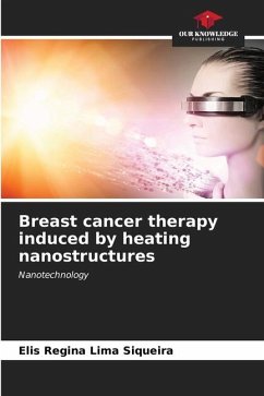 Breast cancer therapy induced by heating nanostructures - Lima Siqueira, Elis Regina