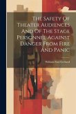 The Safety Of Theater Audiences And Of The Stage Personnel Against Danger From Fire And Panic