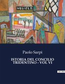 ISTORIA DEL CONCILIO TRIDENTINO - VOL VI