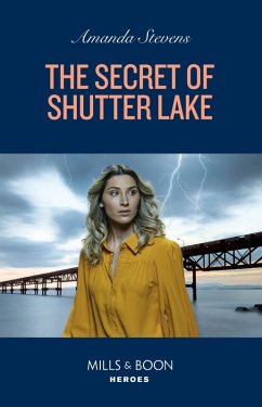 The Secret Of Shutter Lake (Mills & Boon Heroes) (eBook, ePUB) - Stevens, Amanda
