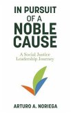 In Pursuit of a Noble Cause (eBook, ePUB)