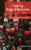 Creating Magical Memories: Christmas Traditions for Parents and Children (eBook, ePUB)