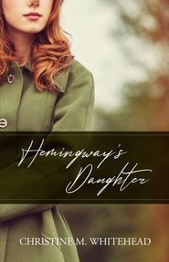 HEMINGWAY'S DAUGHTER (eBook, ePUB) - M. Whitehead, Christine