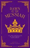 Dawn of the Messiah (eBook, ePUB)