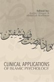 Clinical Applications of Islamic Psychology (eBook, ePUB) Clinical Applications of Islamic Psychology (eBook, ePUB)