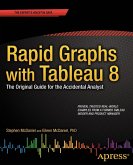 Rapid Graphs with Tableau 8 (eBook, ePUB) Rapid Graphs with Tableau 8 (eBook, ePUB)