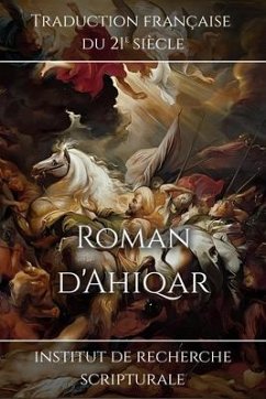 Roman d'Ahiqar (eBook, ePUB) - Institut de recherche scripturale