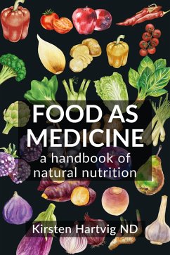 Food as Medicine (eBook, ePUB) - Hartvig, Kirsten
