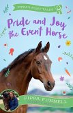 Pride and Joy the Event Horse (eBook, ePUB) Pride and Joy the Event Horse (eBook, ePUB)