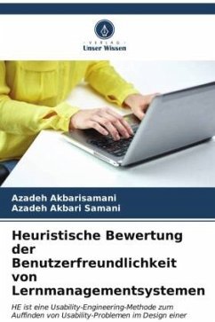 Heuristische Bewertung der Benutzerfreundlichkeit von Lernmanagementsystemen - Akbarisamani, Azadeh;Akbari Samani, Azadeh