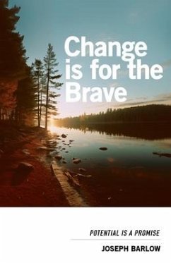 Change Is For The Brave - Barlow, Joseph