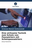 Eine wirksame Technik zum Schutz von Passwörtern mit Scheinpasswörtern