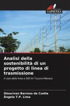 Analisi della sostenibilità di un progetto di linea di trasmissione - da Cunha, Glaucivan Barroso;T.P. Lima, Ângela