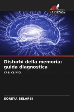 Disturbi della memoria: guida diagnostica - BELARBI, Soreya