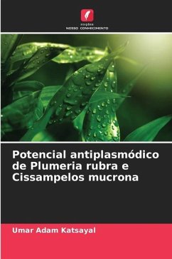 Potencial antiplasmódico de Plumeria rubra e Cissampelos mucrona - Katsayal, Umar Adam