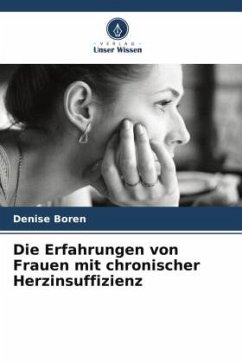 Die Erfahrungen von Frauen mit chronischer Herzinsuffizienz - Boren, Denise