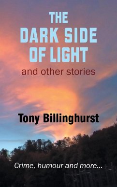 The Dark Side of Light - Billinghurst, Tony