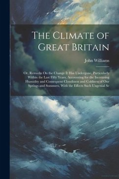 The Climate of Great Britain - Williams, John