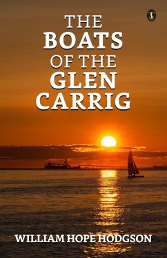 The Boats Of The 'Glen Carrig' - Hodgson, William Hope