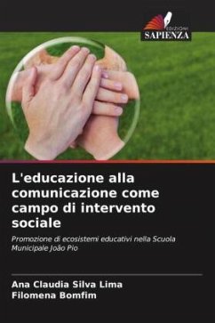 L'educazione alla comunicazione come campo di intervento sociale - Silva Lima, Ana Claudia;Bomfim, Filomena