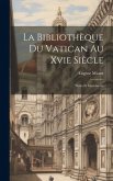 La Bibliothèque Du Vatican Au Xvie Siècle