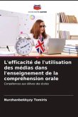 L'efficacité de l'utilisation des médias dans l'enseignement de la compréhension orale