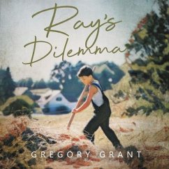 Ray's Dilemma (eBook, ePUB) - Grant, Gregory
