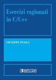 Esercizi ragionati in C/C++ (eBook, ePUB)