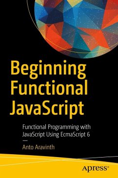 Beginning Functional JavaScript (eBook, ePUB) - Aravinth, Anto