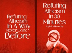 Cover Refuting Atheism In 30 Minutes A gift for humanity (eBook, ePUB)